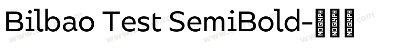 Bilbao Test SemiBold字体转换